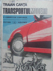 Transportul Modern O Competitie Continua - Traian Canta ,410027 foto