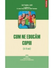 Cum ne educam copiii (4-11 ani) foto