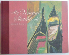 MY VENETIAN SKETCHBOOK by ISABELLE de BORCHGRAVE , 2004 foto