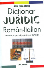 Dictionar juridic Roman-Italian (cuvinte, expresii juridice si definitii) foto