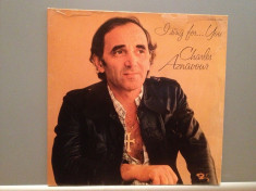 CHARLES AZNAVOUR - I SING FOR YOU(1975/BARCLAY/RFG) - Vinil/Analog/Impecabil(M-) foto