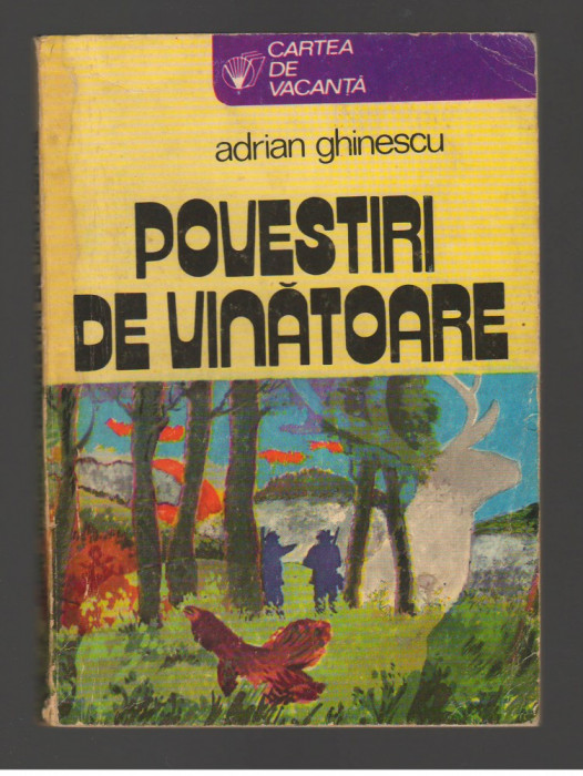 (C8039) POVESTIRI DE VANATOARE DE ADRIAN GHINESCU