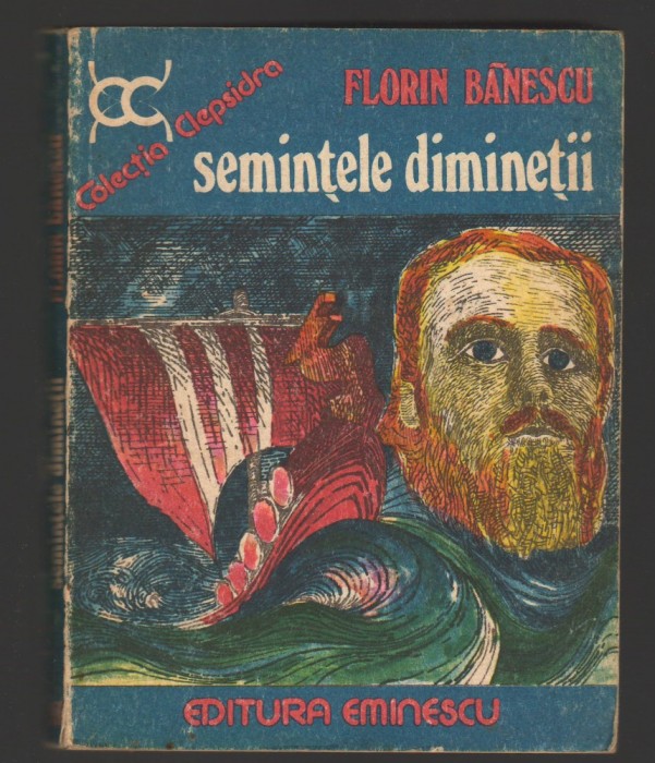 (C8032) SEMINTELE DIMINETII DE FLORIN BANESCU