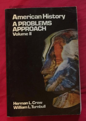 American history: a problems approach/ H. L. Crow, William L. Turnbull Vol. 2 foto