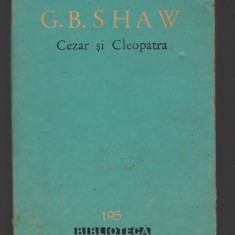 (C8034) CEZAR SI CLEOPATRA, UCENICUL DIAVOLULUI, PYGMALION DE G.B. SHAW