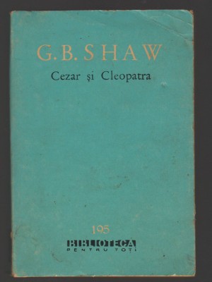 (C8034) CEZAR SI CLEOPATRA, UCENICUL DIAVOLULUI, PYGMALION DE G.B. SHAW foto