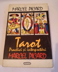 TAROT , PRACTICI SI INTERPRETARI de MARCEL PICARD , 1994 foto
