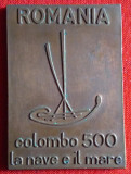 Nava si Marea COLUMB 500 de ani 1492 -1992, placheta - medalie Romania