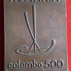 Nava si Marea COLUMB 500 de ani 1492 -1992, placheta - medalie Romania