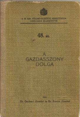 Gardonyi Jozsefne / Kovacs Jozsefne - A Gazdasszony Dolga - 1929 foto