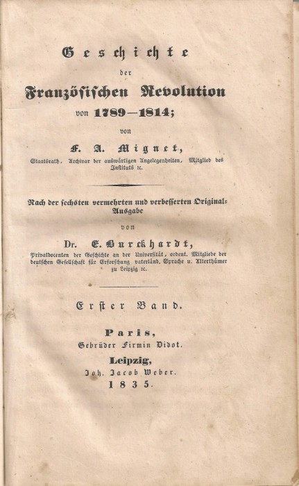 Mignet - Geschichte der Franz&ouml;sischen Revolution ( vol. I ) - 1835