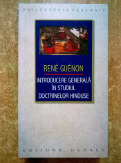 Rene Guenon - Introducere generala in studiul doctrinelor hinduse foto