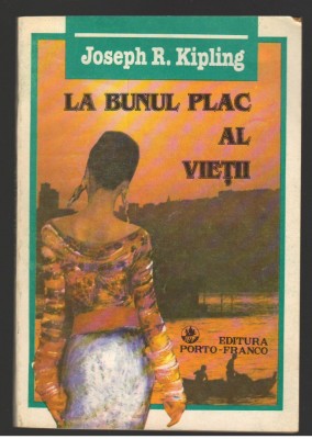 (C8011) LA BUNUL PLAC AL VIETII DE JOSEPH R. KIPLING foto