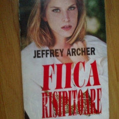 g2 Fiica Risipitoare - Jeffrey Archer