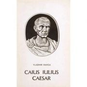 Vladimir Hanga - Caius Iulius Caesar foto