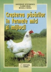 Gh. Stefanescu - Cre?terea pasarilor in fermele mici ?i mijlocii foto