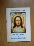 D9 Ce Sa Crezi Si Cum Sa Traiesti - Episcopul Nicodim