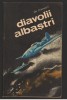 (C8016) DIAVOLII ALBASTRI DE JAN STIAVNICKY