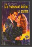 (C8002) UN TRATAMENT DELICAT SI TANDRU DE GAYLE KASPER