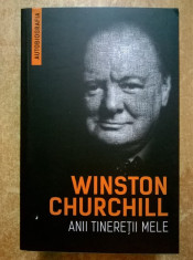 Winston Churchill - Anii tineretii mele foto