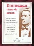 &quot;EMINESCU VAZUT DE ARMENI&quot;, Editie ingrijita de Fabian Anton, 2000. Carte noua