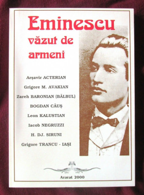 &amp;quot;EMINESCU VAZUT DE ARMENI&amp;quot;, Editie ingrijita de Fabian Anton, 2000 foto