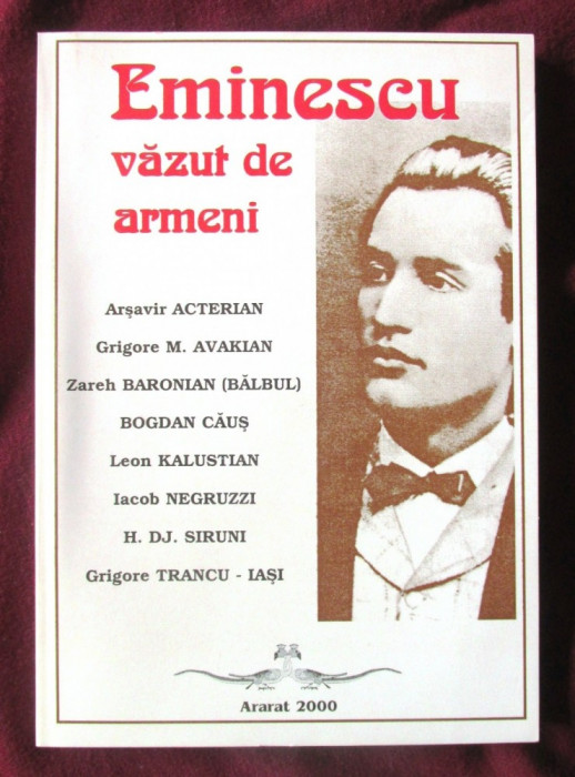 &quot;EMINESCU VAZUT DE ARMENI&quot;, Editie ingrijita de Fabian Anton, 2000. Carte noua