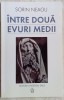 SORIN NEAGU - INTRE DOUA EVURI MEDII (VERSURI, volum de debut - 2007)