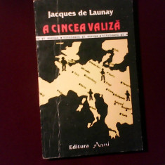 Jacques de Launay A cincea valiza. Titulescu si Europa