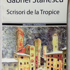 GABRIEL STANESCU - SCRISORI DE LA TROPICE (35 POEME/POSTFATA VASILE ANDRU)[2006]