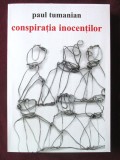 &quot;CONSPIRATIA INOCENTILOR. Povestiri&quot;, Paul Tumanian, 1999. Carte noua