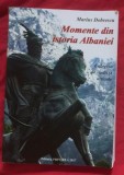 Marius Dobrescu MOMENTE DIN ISTORIA ALBANIEI