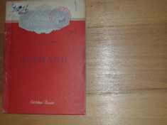 DUSMANII - M. Gorchi ( 1953, Editura Cartea Rusa, rara ) * foto