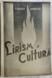 Cumpara ieftin TUDOSE DRACEA - LIRISM SI CULTURA (GAZETA BUCOVINENILOR 1938/dedicatie-autograf)