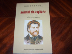 ION CREANGA - AMINTIRI DIN COPILARIE ( stare foarte buna ) * foto