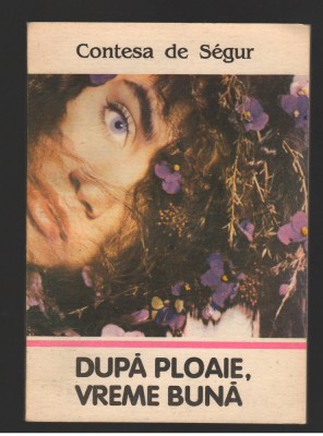(C7983) DUPA PLOAIE, VREME BUNA DE CONTESA DE SEGUR foto