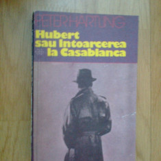 n3 Peter Hartling - Hubert Sau Intoarcerea La Casablanca