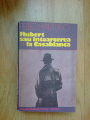 n3 Peter Hartling - Hubert Sau Intoarcerea La Casablanca foto