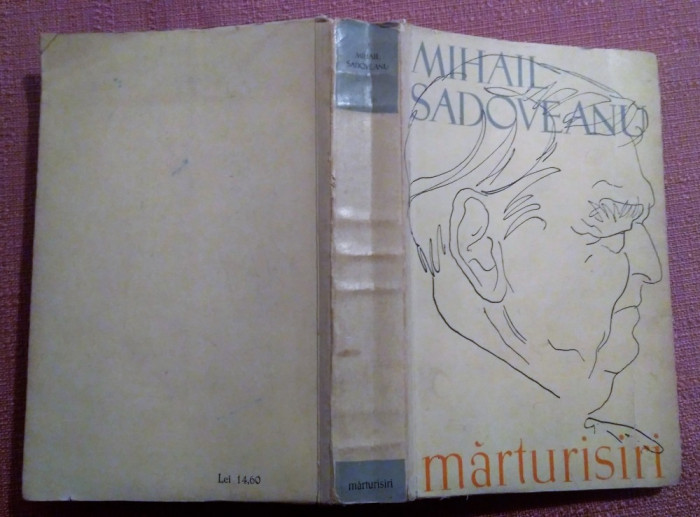 Marturisiri. Editia I, 1960 - Mihail Sadoveanu