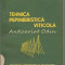 Tehnica Pepinieristica Viticola - P. Banita Tiraj: 2135 Exemplare