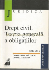 Drept Civil. Teoria Generala A Obligatiilor - Constantin Statescu, C. Birsan foto