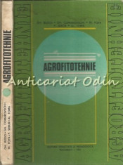 Agrofitotehnie - Gh. Budoi, Gh. Comarovschi, Tr. Popa, P. Sebok, Al. Toma foto