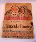 BARBU STEFANESCU DELAVRANCEA- BUNICUL SI BUNICA, EDITURA TINERETULUI 1965