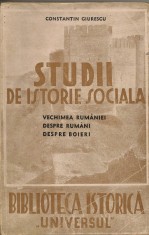 Constantin Giurescu - Studii de istorie sociala - 1943