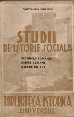 Constantin Giurescu - Studii de istorie sociala - 1943 foto