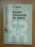 E3 Notiuni Fundamentale Ale Algebrei - I R Safarevici