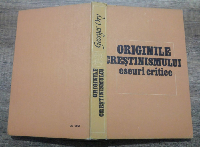Originile crestinismului, eseuri critice - Georges Ory