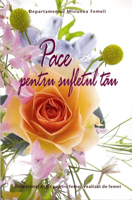 Devotional Pace pentru sufletul tau 2010