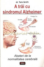A Trai Cu Sindromul Alzheimer - Tom Smith foto