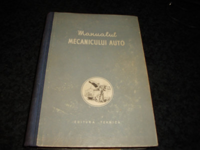 Manualul mecanicului auto - 1956 foto